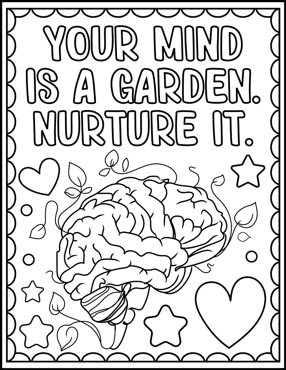 Your Mind Is a Garden. Nurture It. colouring page: students colour a brain wrapped in leafy vines with hearts and stars