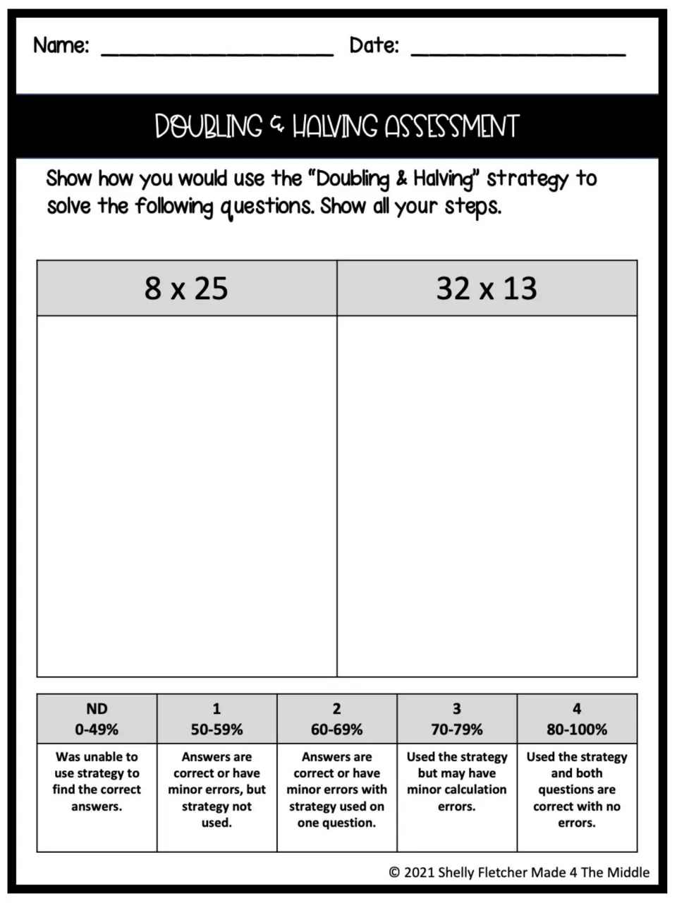 Doubling & Halving assessment: students show every step to solve 8 x 25 and 32 x 13, scored with an ND-to-4 rubric