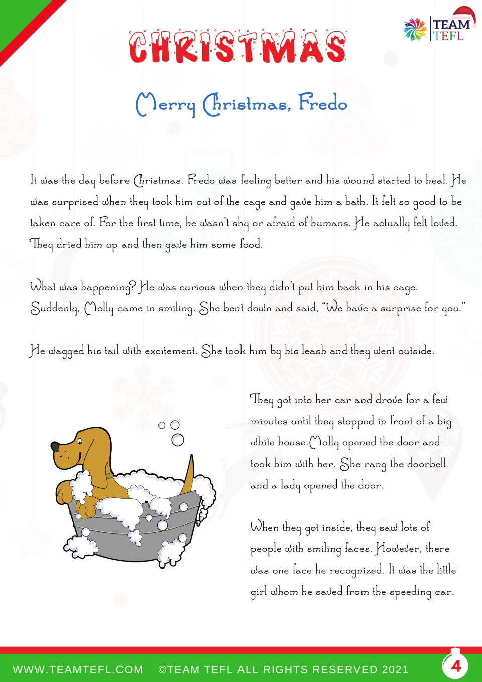 Story part 4: On Christmas Eve, Fredo gets a bath and rides with Molly to the home of the girl he saved.