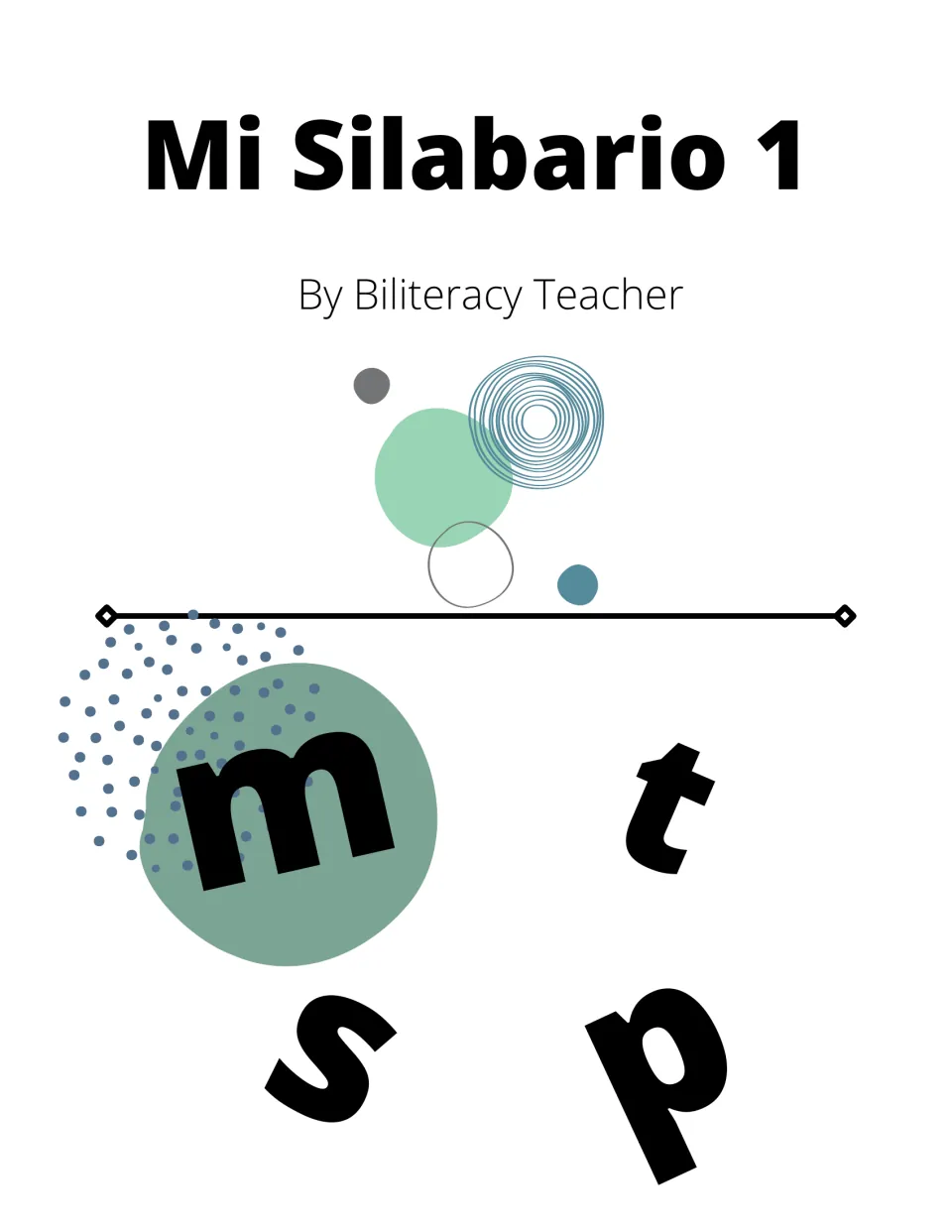 Mi Silabario 1 cover by Biliteracy Teacher showing the letters m, t, s and p for a Spanish syllable reading series