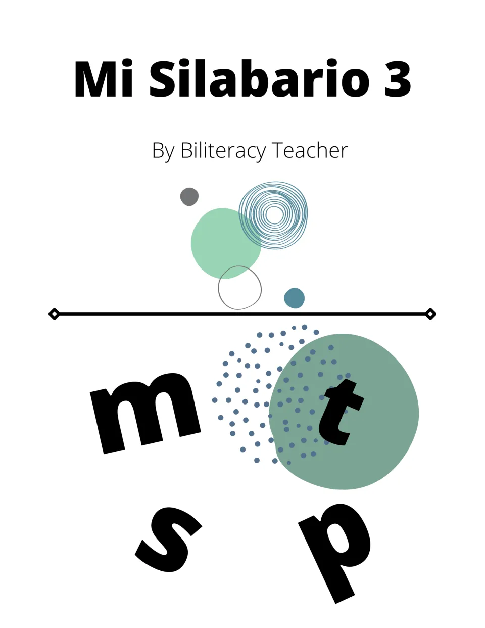 Mi Silabario 3 cover by Biliteracy Teacher showing the letters m, t, s and p for a Spanish syllable reading resource