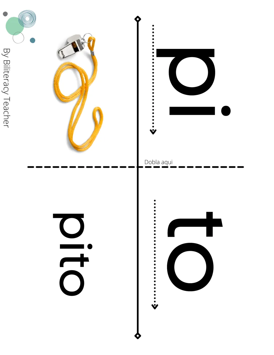 Fold card for pito: students read pi and to along the arrows, fold on Dobla aqui and blend the word beside a whistle