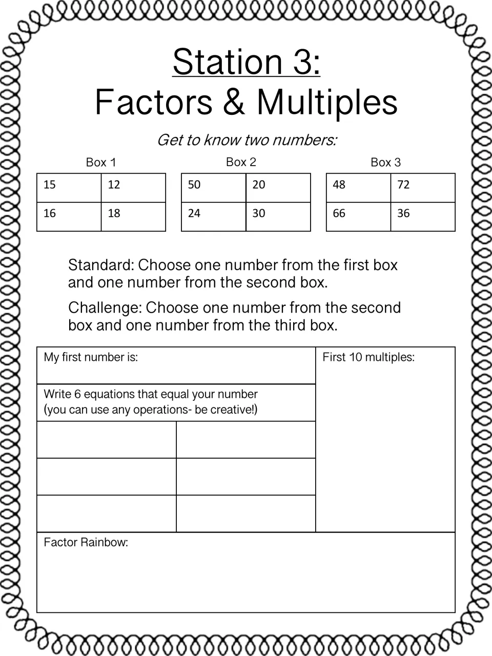Station 3 part 1: students pick a number from the boxes, list 10 multiples, write 6 equations and draw a factor rainbow