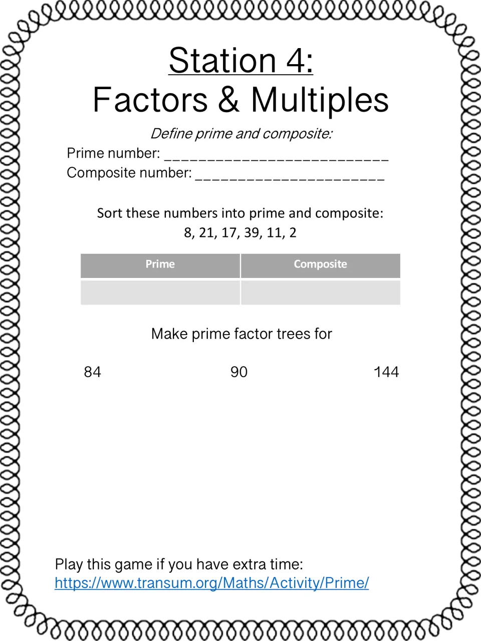 Station 4 prime and composite: students define both, sort six numbers and make prime factor trees for 84, 90 and 144