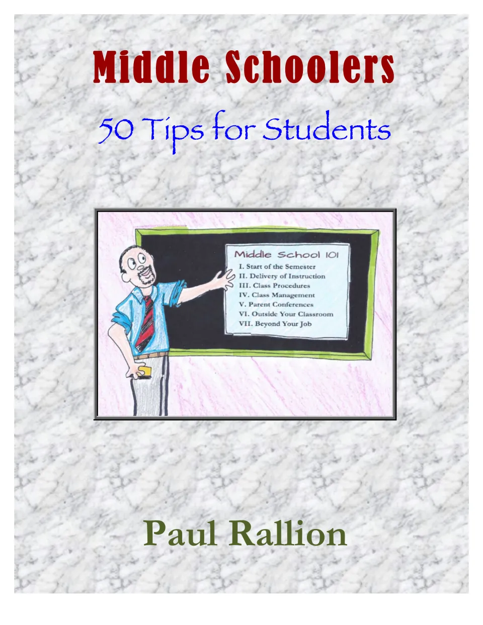 Cover of Middle Schoolers: 50 Tips for Students, an advice eBook for middle school students by Paul Rallion
