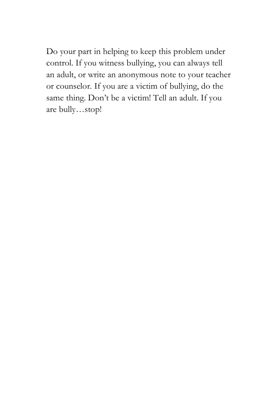 Tip 10 on bullying continues with advice to tell an adult or write an anonymous note to a teacher or counselor