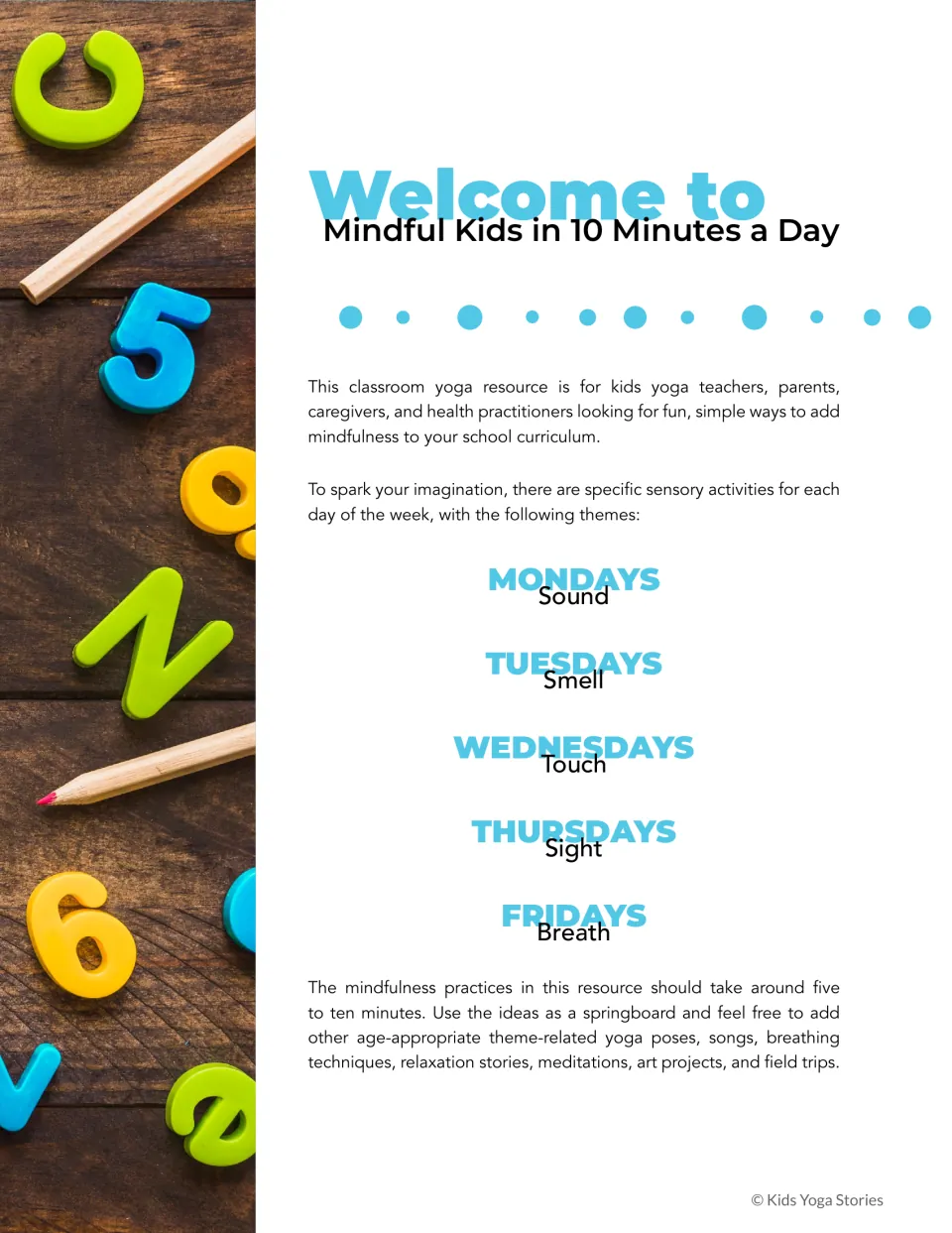 Welcome introduces daily mindfulness themes: sound, smell, touch, sight, and breath, lasting five to ten minutes