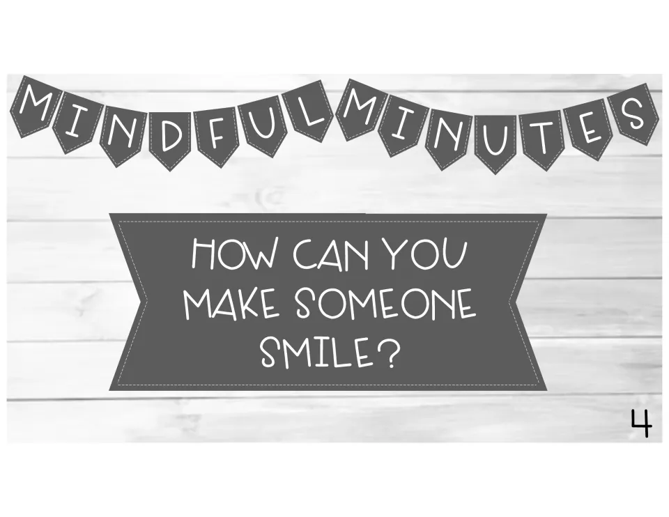 Kindness prompt slide 4: students write or share ideas in response to the question 'How can you make someone smile?'
