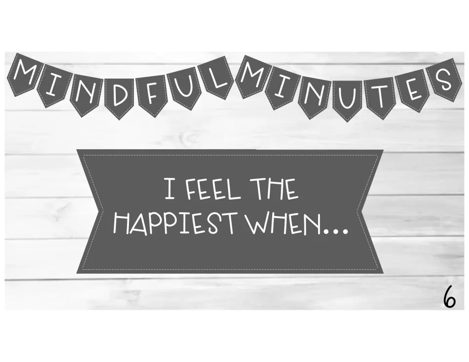 Happiness sentence starter, slide 6: students finish the stem 'I feel the happiest when...' with their own ideas