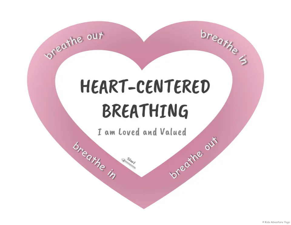 Heart-centred breathing: children finger-trace a pink heart, breathing in and out, with affirmation I am Loved and Valued