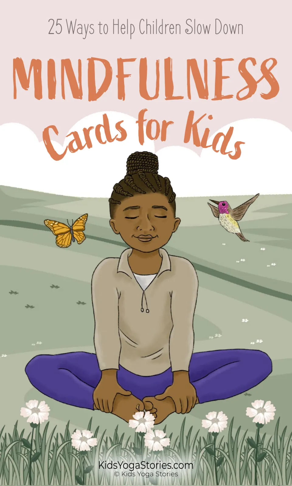 Cover of Mindfulness Cards for Kids, introducing 25 ways to help children slow down through mindfulness