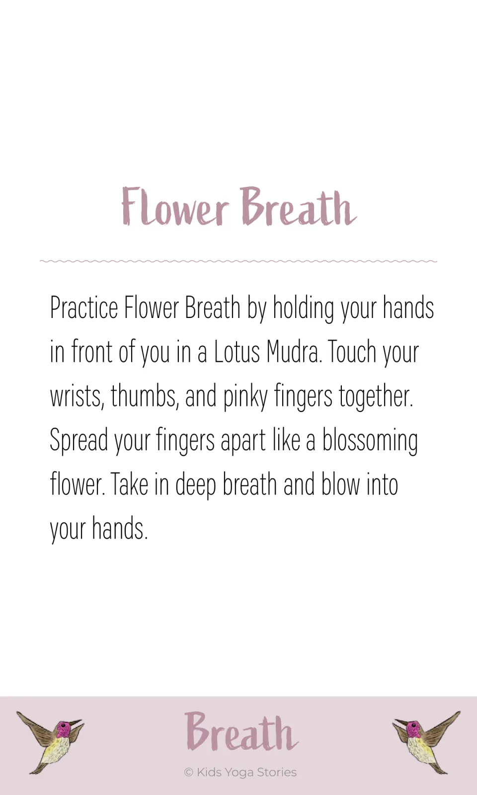 Flower Breath instruction card: join wrists, thumbs, and pinkies, spread fingers, and blow into the hands