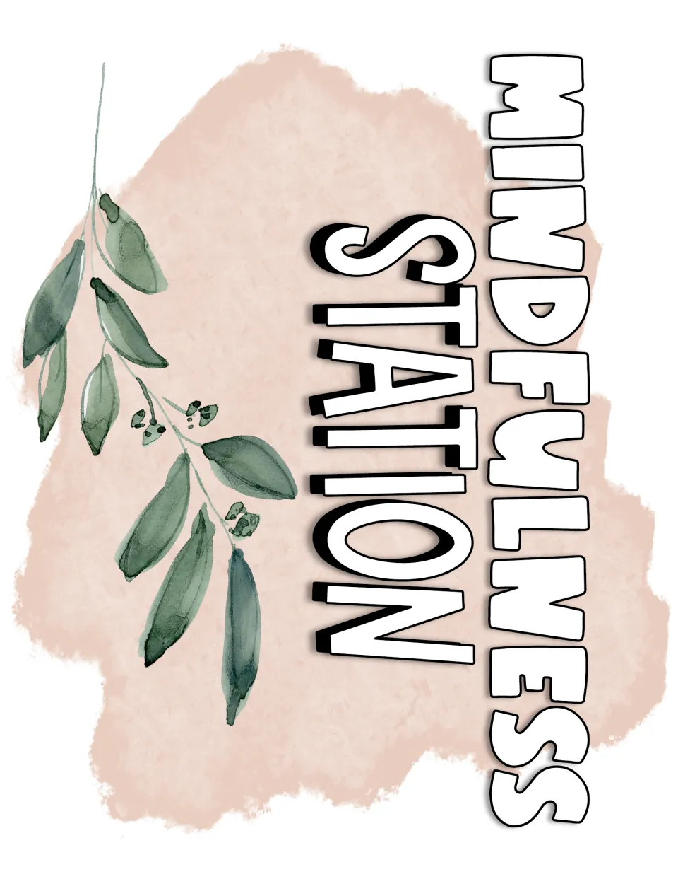 Mindfulness Station sign: the center's title in large outlined letters beside a watercolor leaf sprig