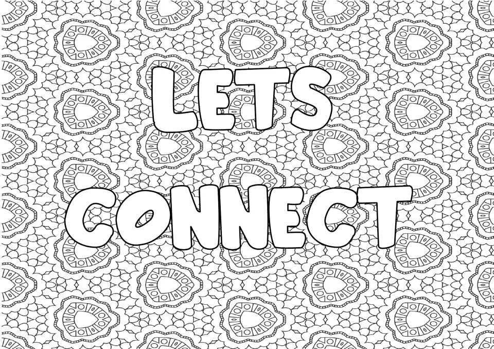 Connection quote coloring: students color the bubble letters of "Lets connect" and the rounded medallion pattern