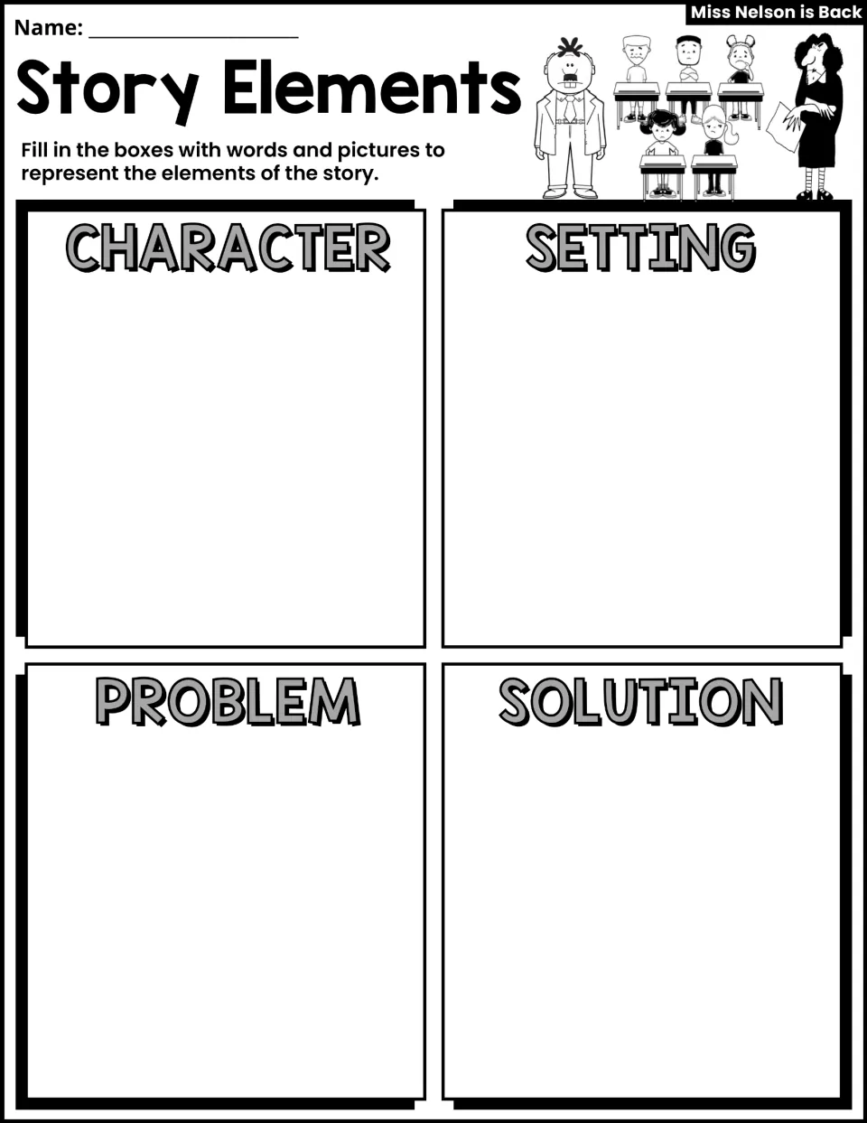 Story Elements: students fill in Character, Setting, Problem and Solution sections with words and pictures