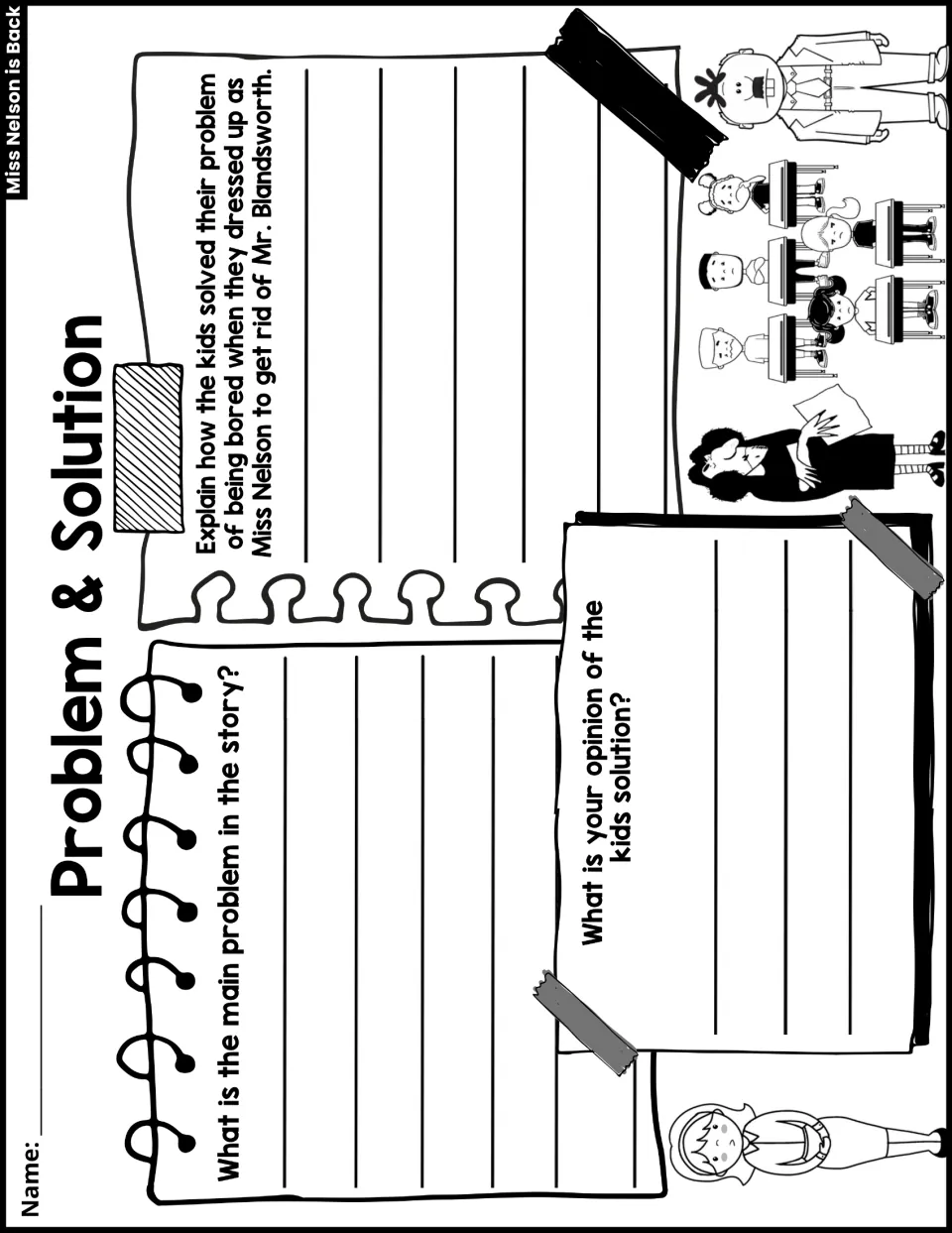 Problem and Solution: students write the main problem, how the kids solved it, and their opinion of the solution