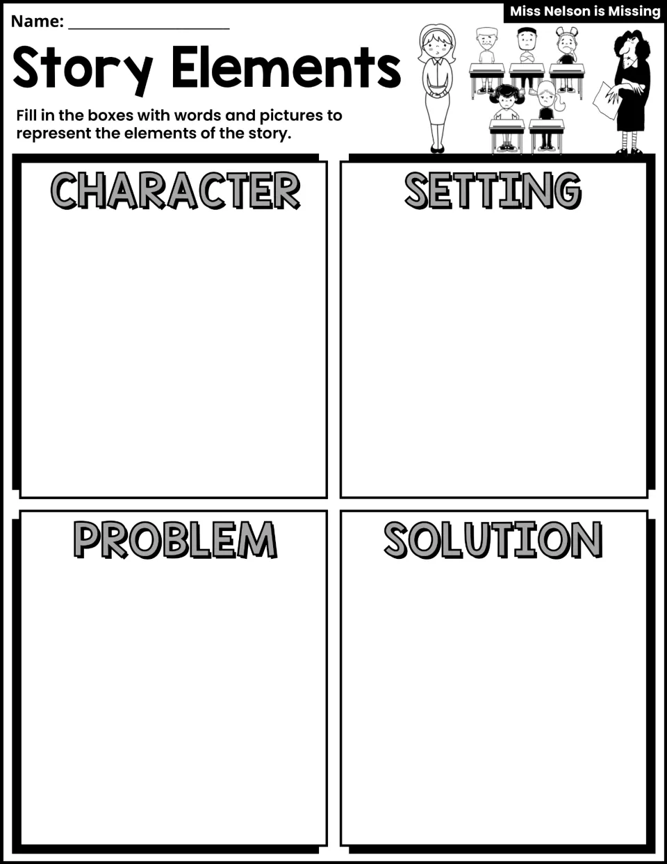 Story elements: students use words and pictures to record the character, setting, problem and solution in the story