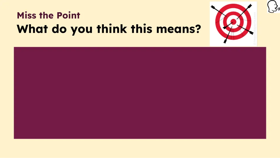 Opening idiom prompt asks, “What do you think this means?” and provides space for a learner response