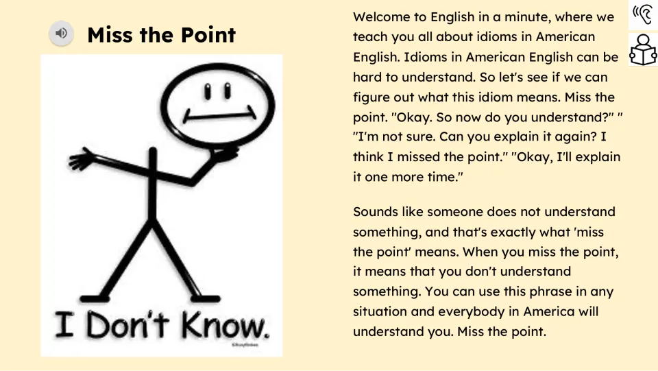 Audio-supported reading explains the idiom as not understanding something and includes a sample dialogue