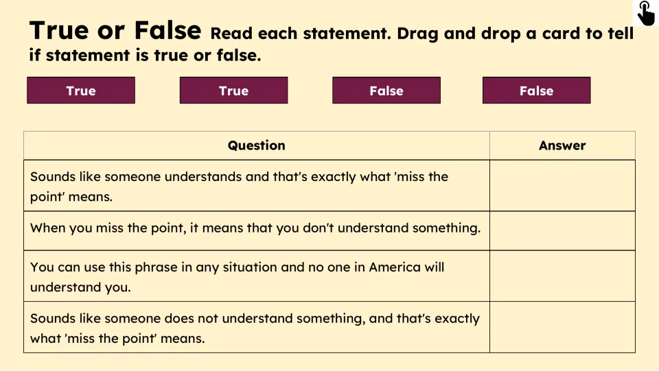 True-or-false practice asks learners to match four statements about the idiom with two True and two False cards