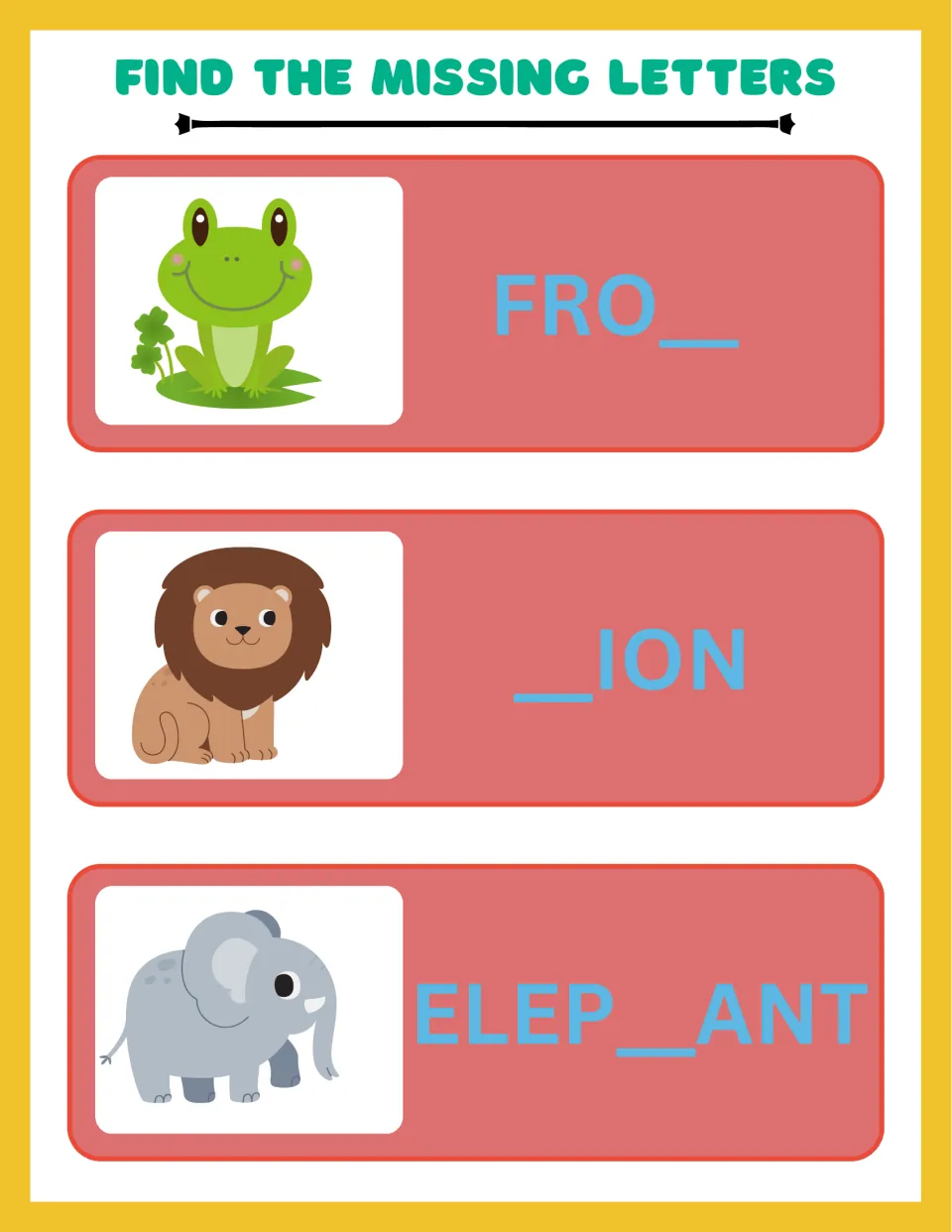 Missing letters in animal names: students complete FRO_, _ION and ELEP_ANT using pictures of a frog, lion and elephant