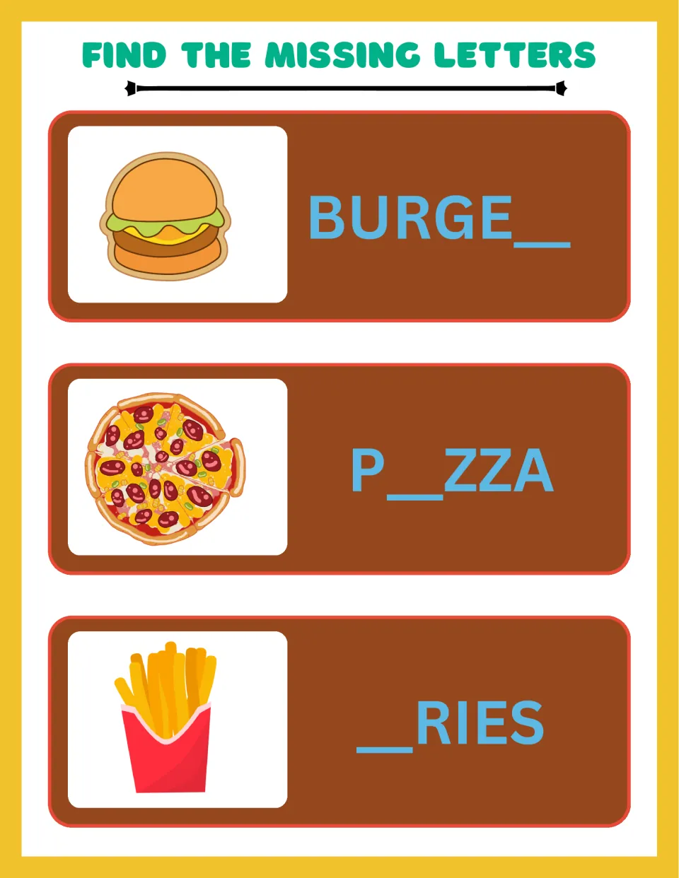 Food words: students fill in the missing letter of BURGE_, P_ZZA and _RIES beside pictures of a burger, pizza and fries