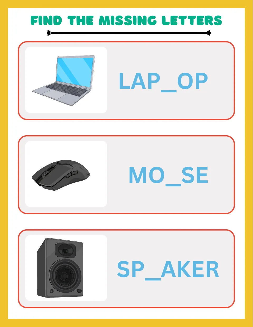 Technology words: students write the missing letter in LAP_OP, MO_SE and SP_AKER beside a laptop, mouse and speaker