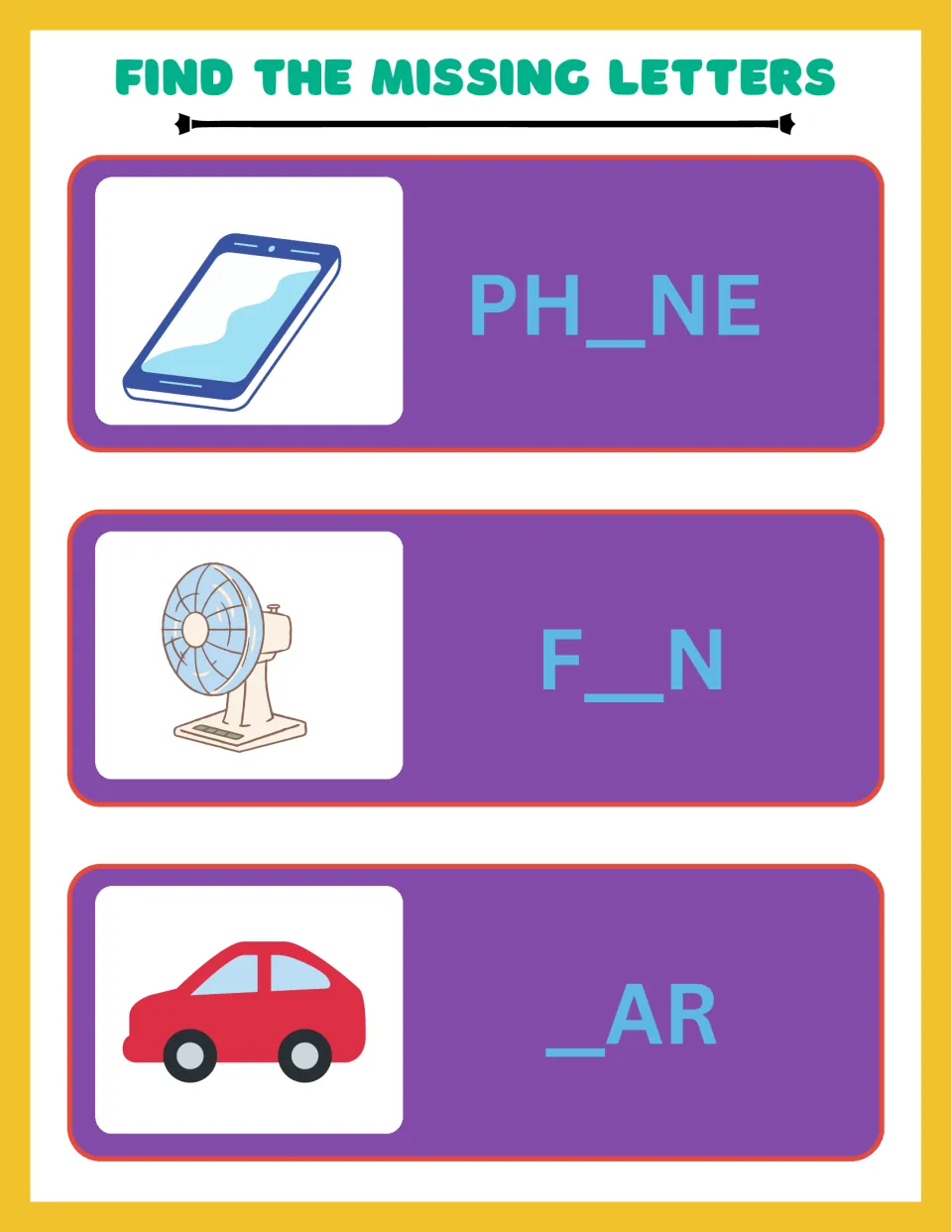 Everyday objects: students complete PH_NE, F_N and _AR with the missing letter, using pictures of a phone, a fan and a car