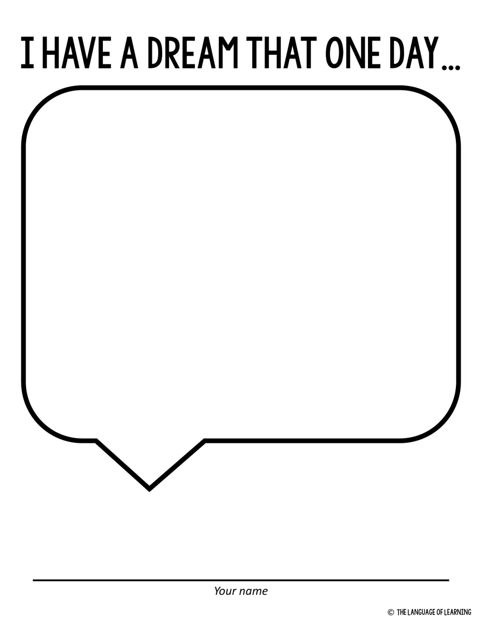 I have a dream that one day... writing prompt: students write and illustrate their own dream inside a speech bubble