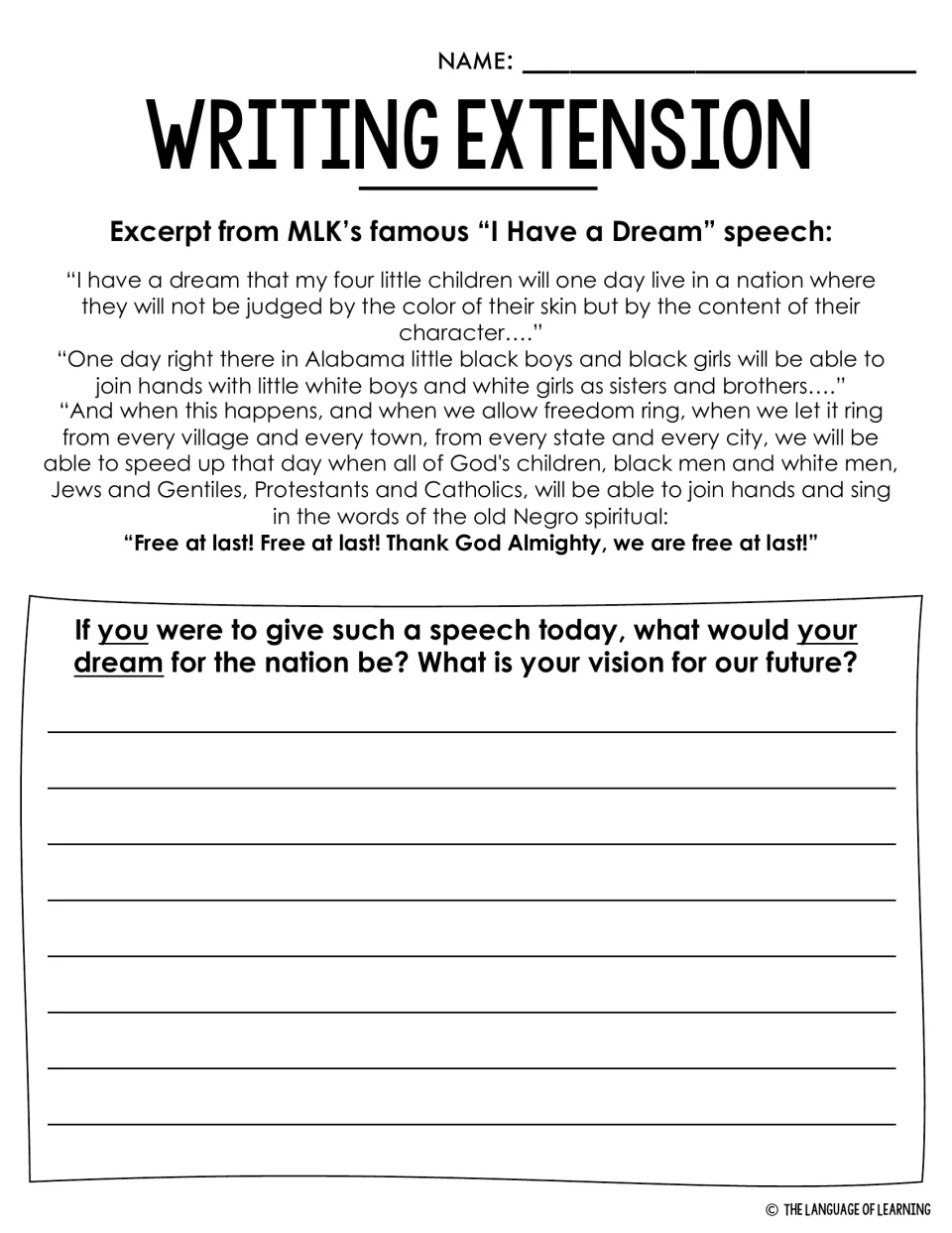 Writing extension: students read excerpts from the "I Have a Dream" speech, write their own dream for the nation's future