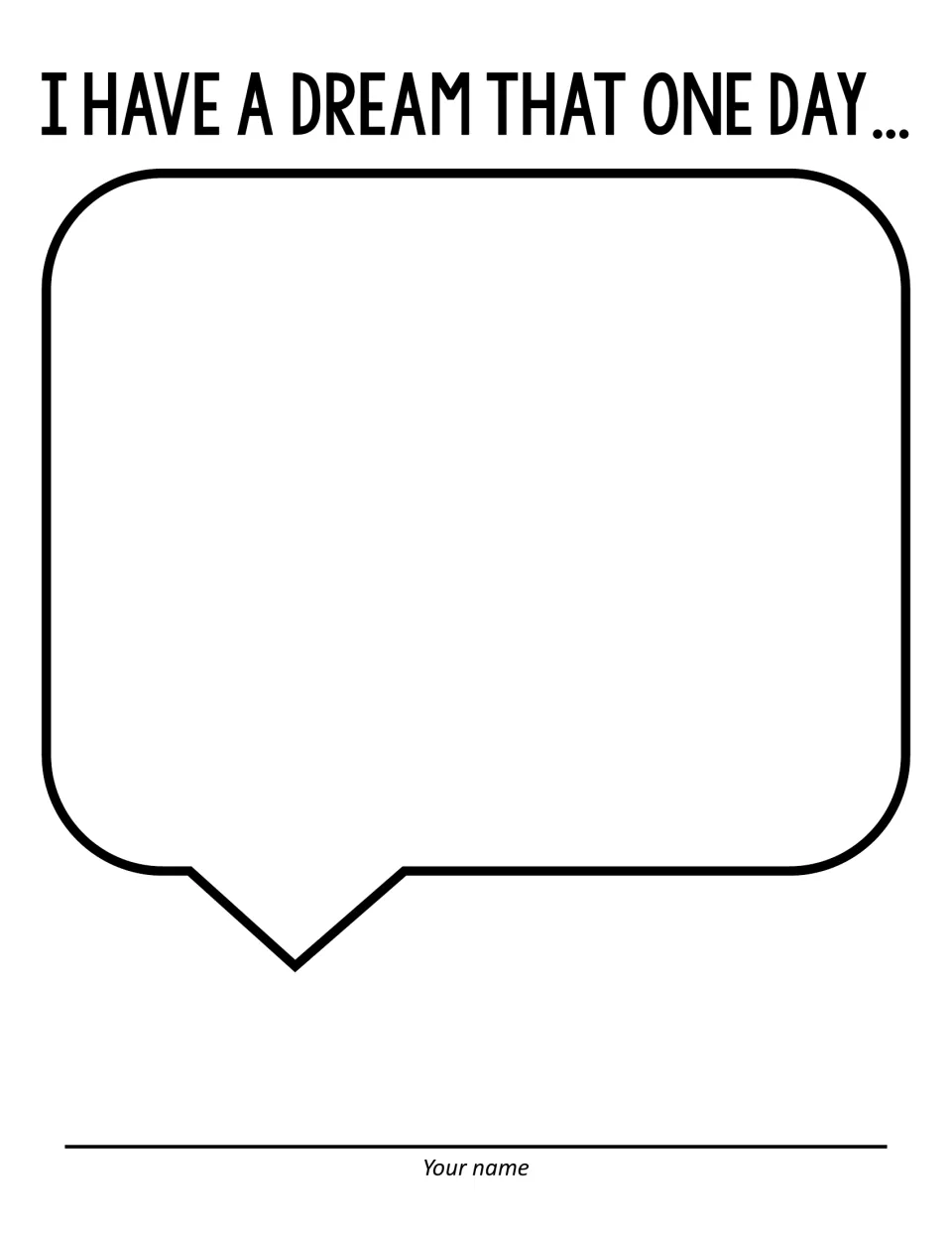 "I have a dream that one day..." sentence starter: students complete the sentence in a speech bubble and sign their name