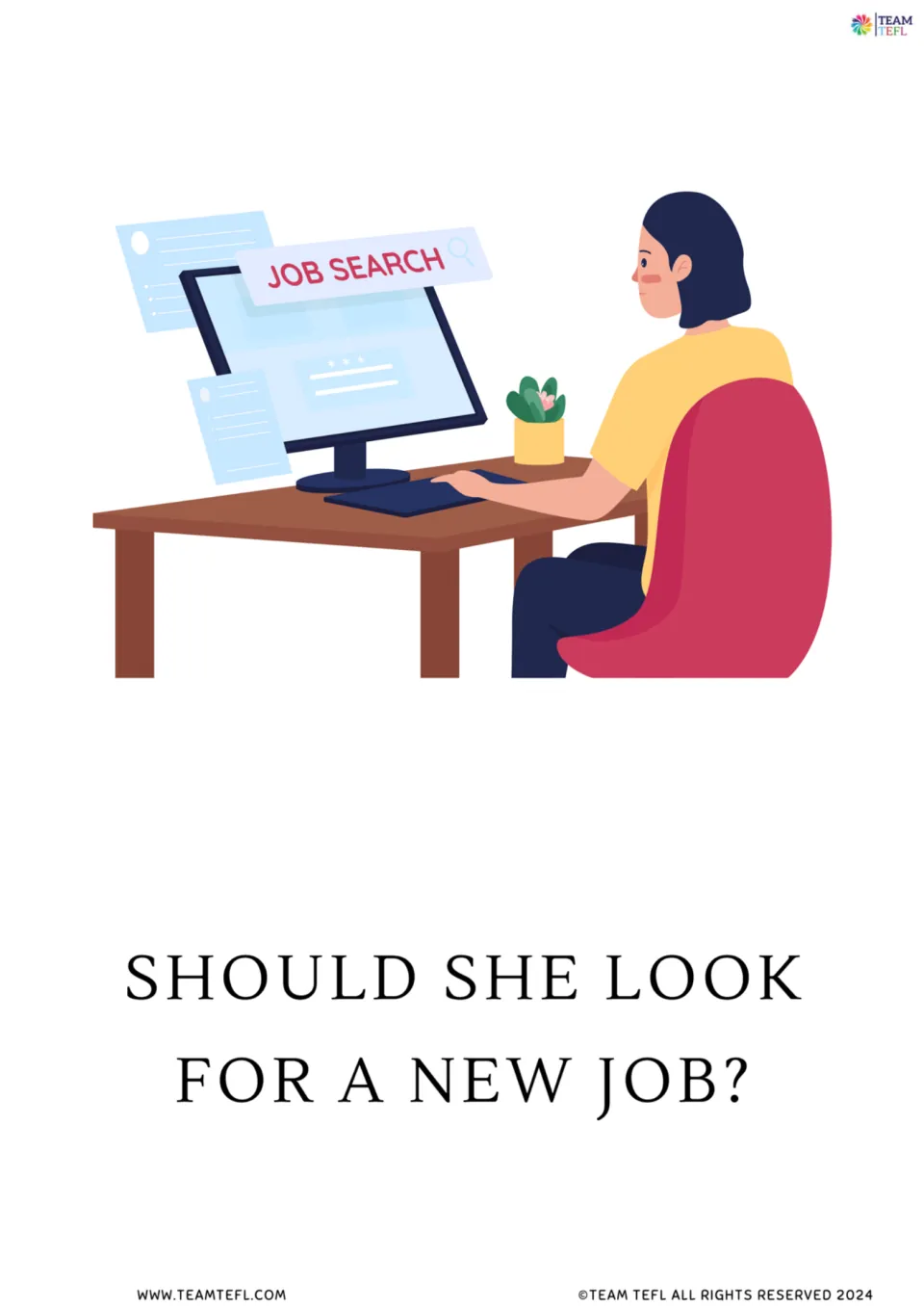 Full-page version of flashcard 3: a woman searching for work and 'Should she look for a new job?'