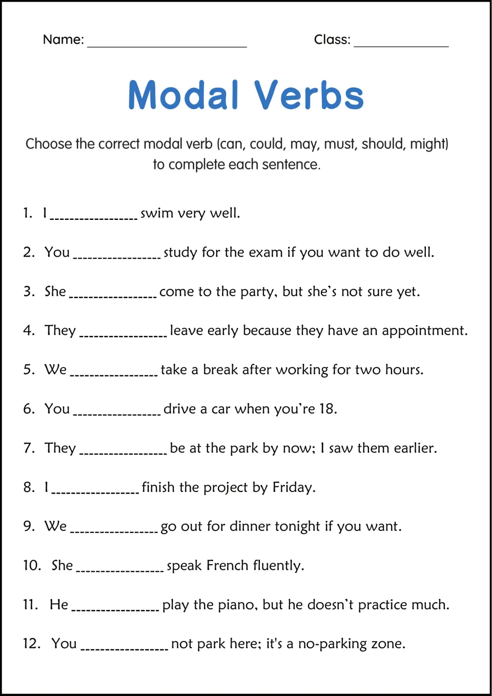 Modal verbs review: students choose can, could, may, must, should or might to complete 12 everyday sentences
