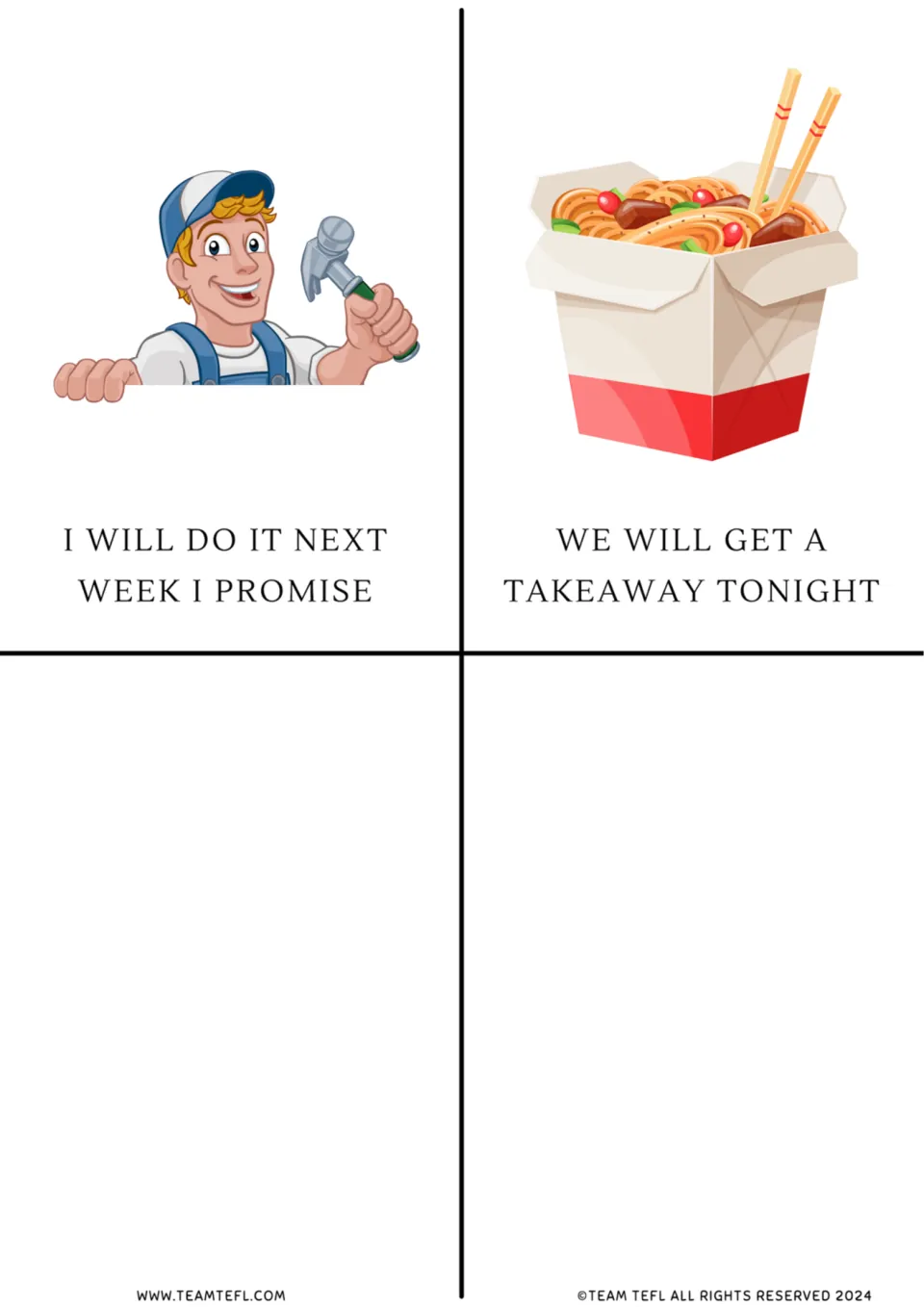 Two will flashcards: “I will do it next week I promise” and “We will get a takeaway tonight,” illustrated