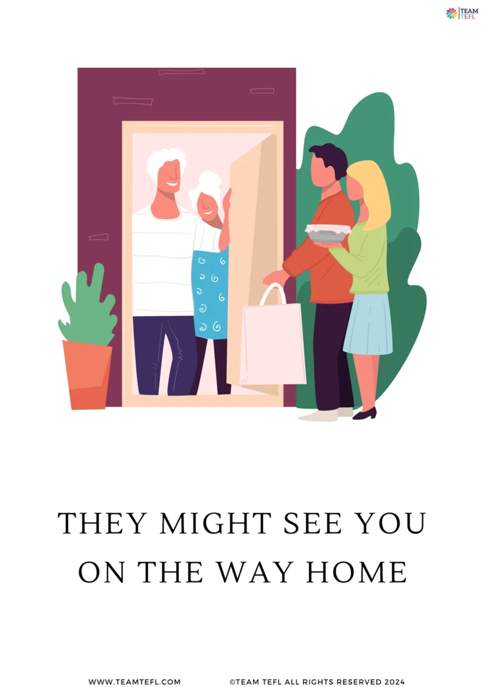 Full-page might flashcard: “They might see you on the way home,” illustrated by visitors at a doorway