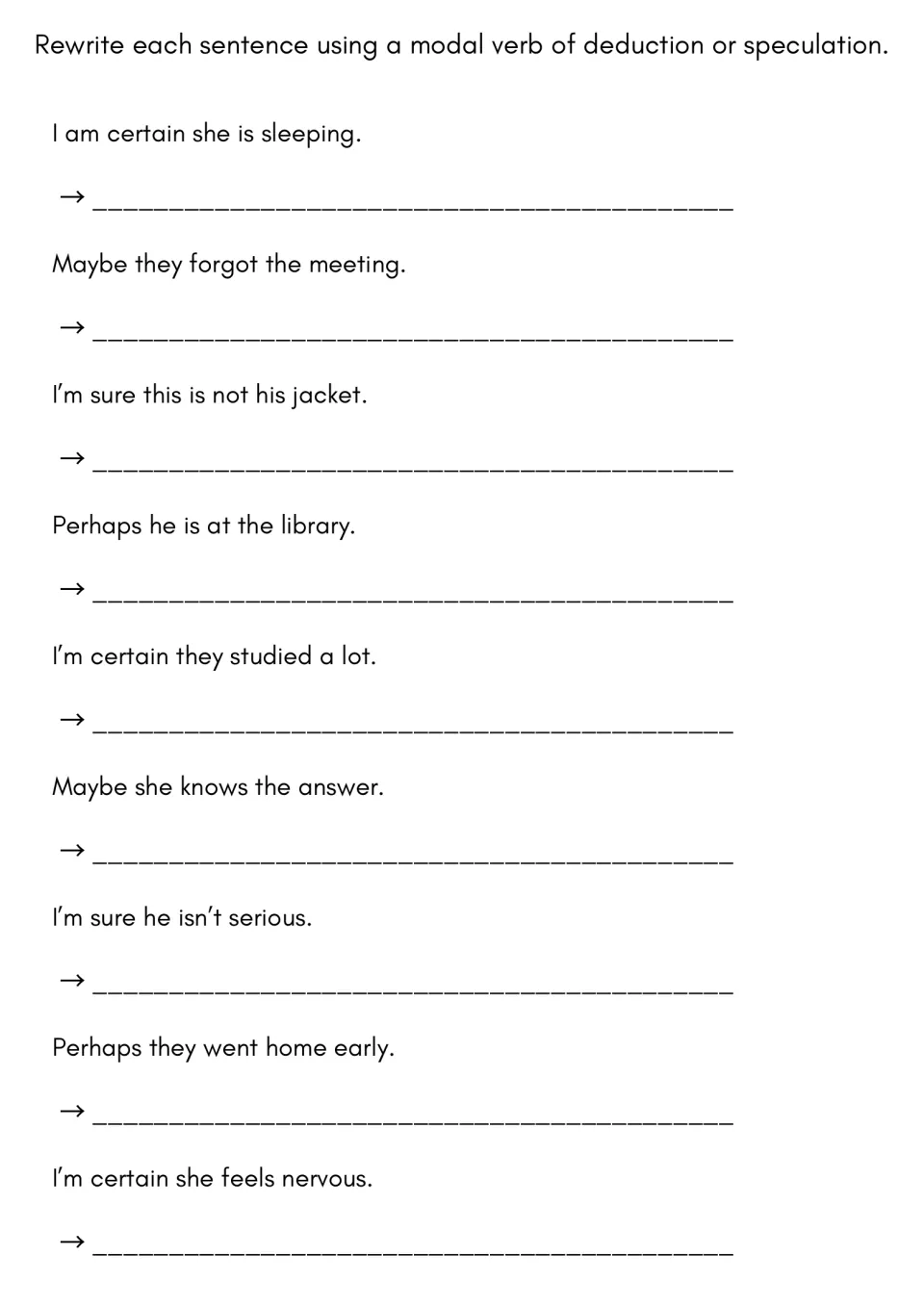 Rewriting certainty: students restate 9 sentences like 'I am certain she is sleeping' using a modal of deduction