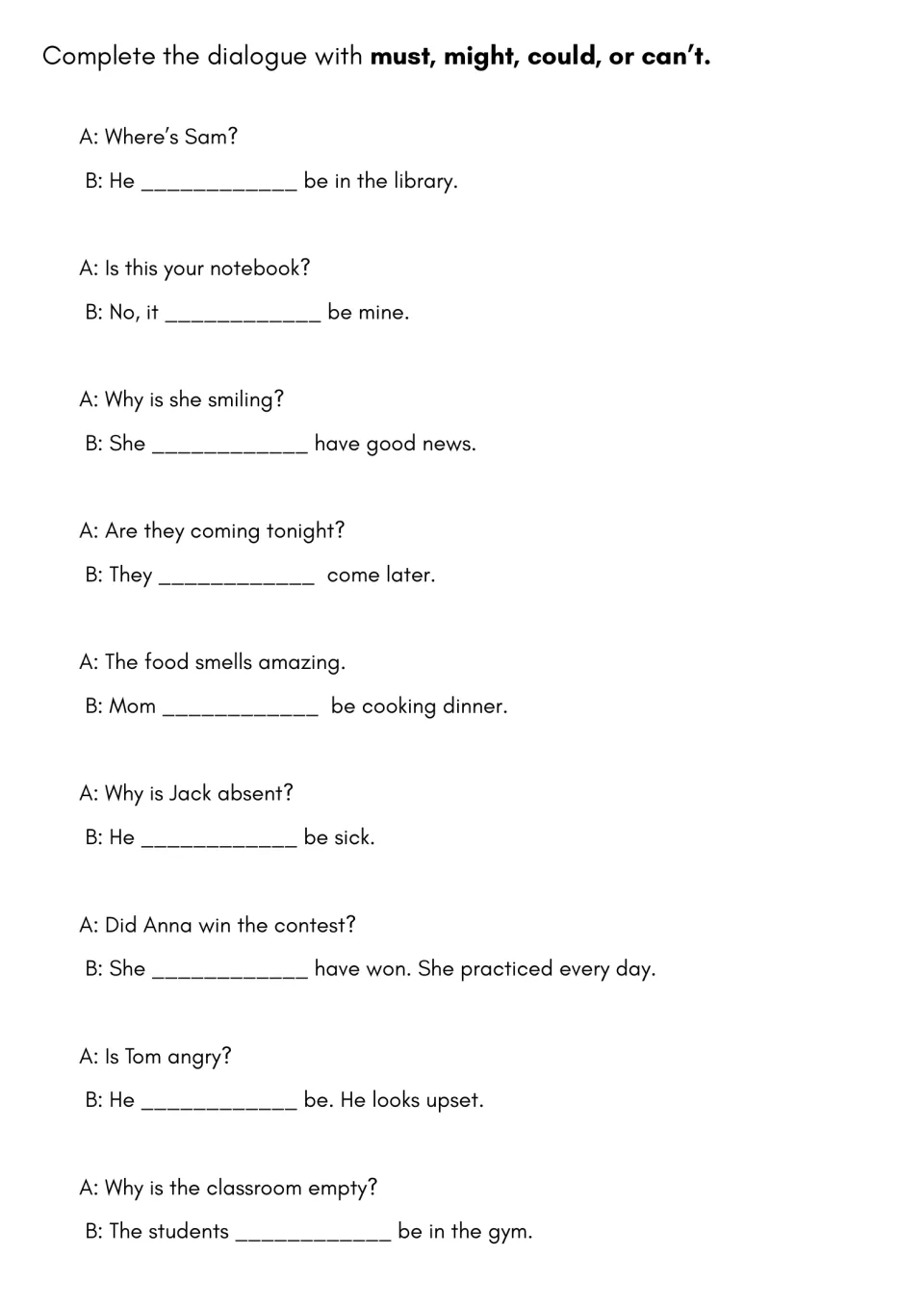 Modal dialogues: students complete 9 short A/B exchanges, such as 'Where's Sam?', with must, might, could or can't