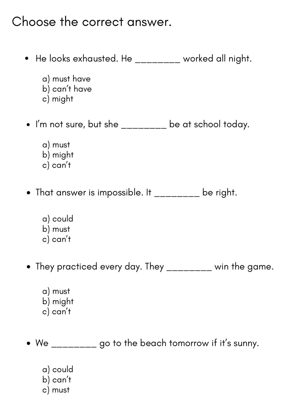 Multiple-choice modals: students choose a, b or c to complete 5 sentences, such as 'He looks exhausted'