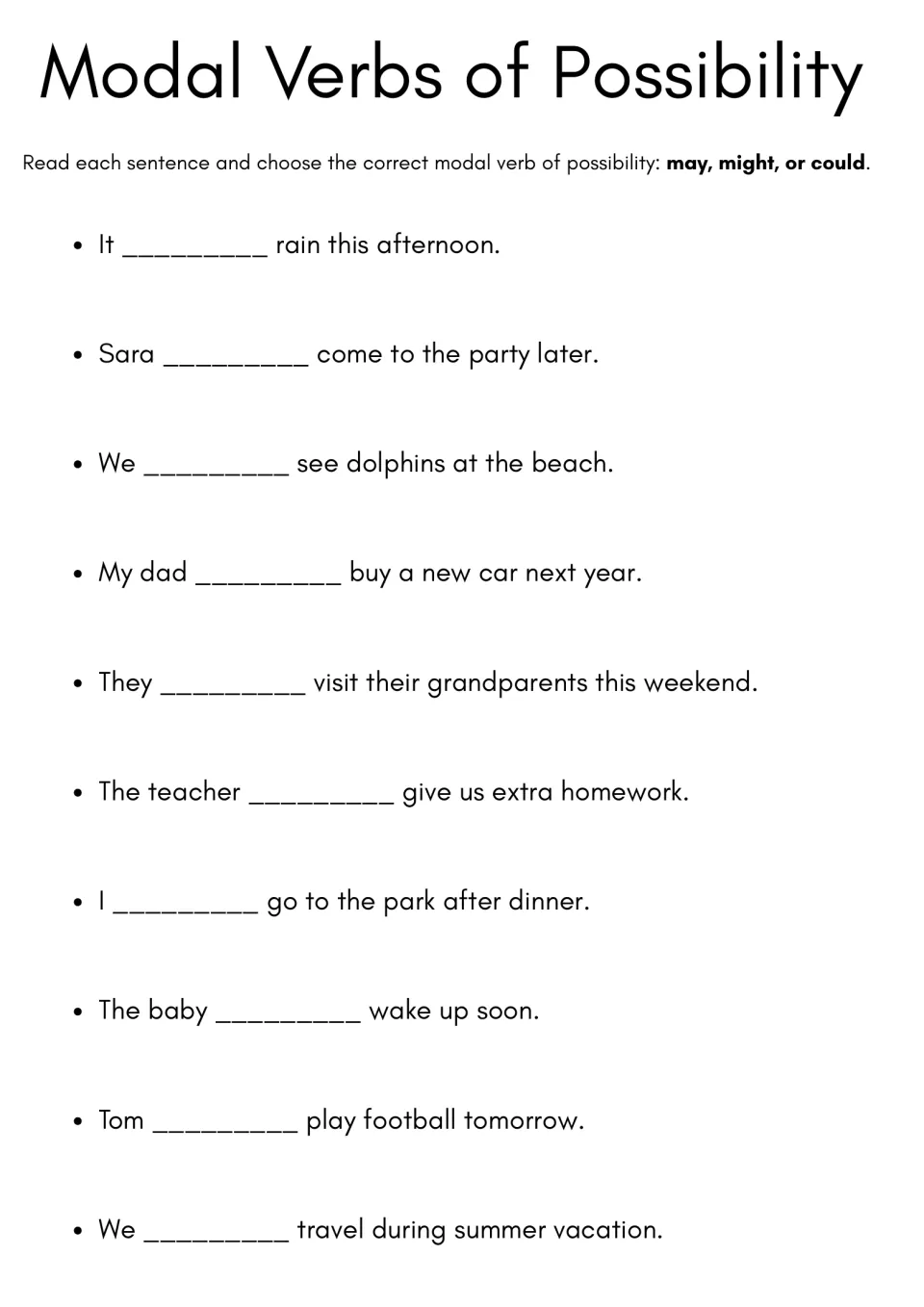 Modal verbs of possibility: students fill in may, might or could in 10 sentences such as "It ___ rain this afternoon"