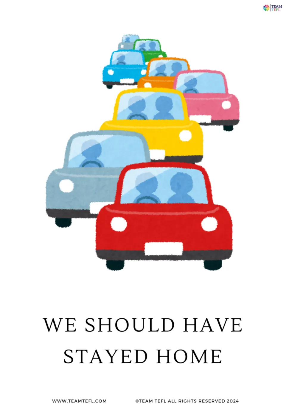 Full-page version of modal verb card 1: 'We should have stayed home,' illustrated by a line of cars.