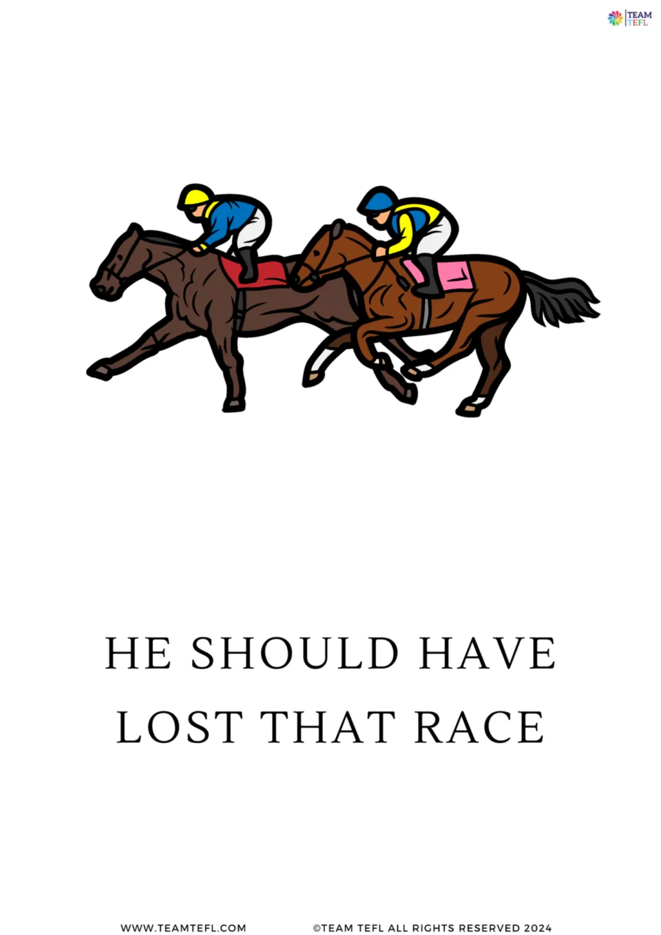 Full-page version of modal verb card 3: 'He should have lost that race,' illustrated by two horse racers.