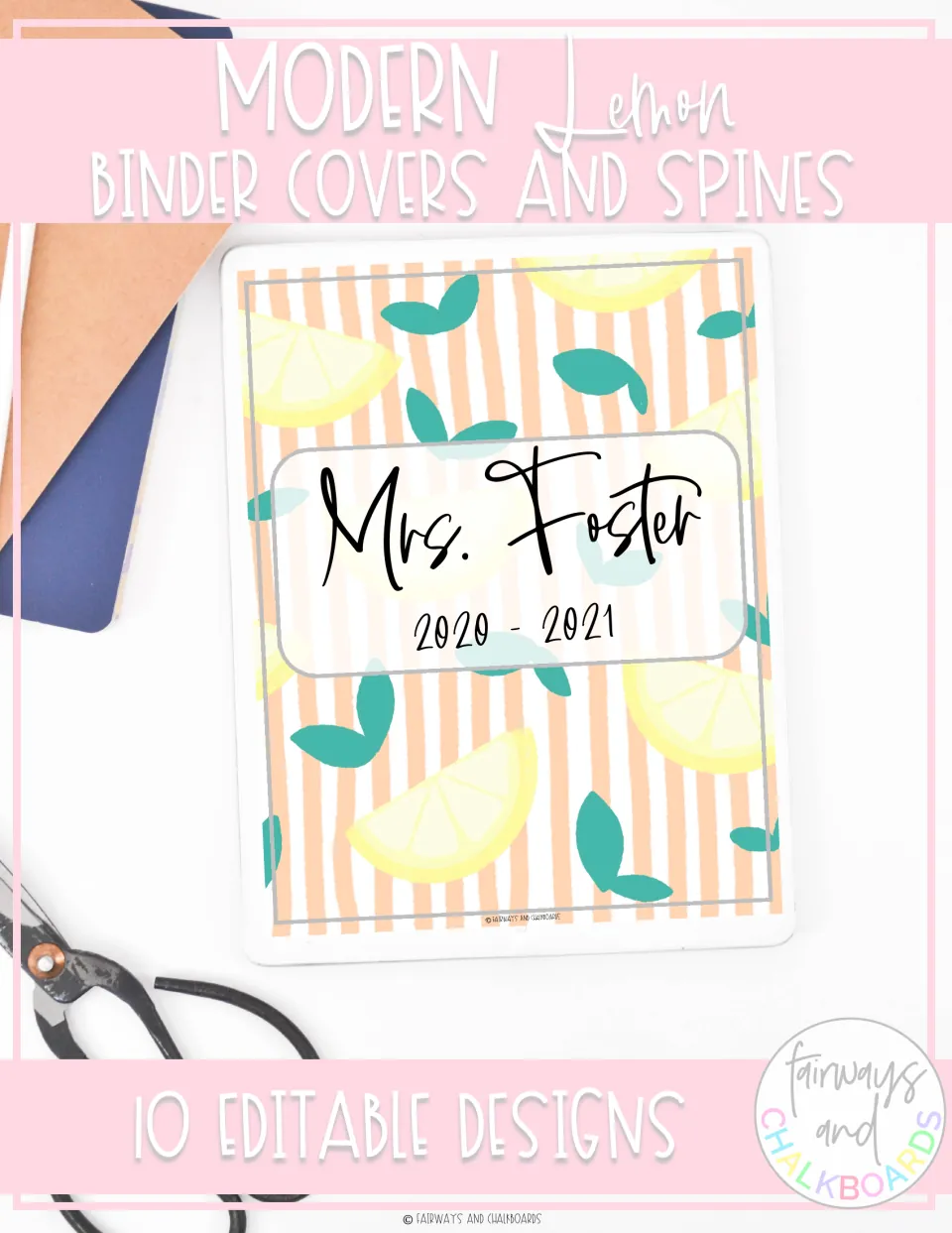 Modern Lemon binder covers and spines: a sample striped lemon cover labeled Mrs. Foster 2020 - 2021, 10 editable designs