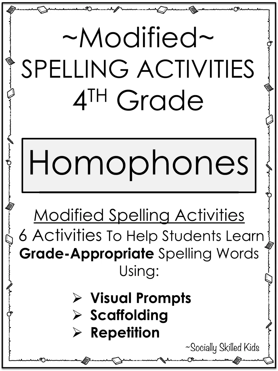 Cover for 4th grade modified spelling on homophones: 6 activities using visual prompts, scaffolding and repetition