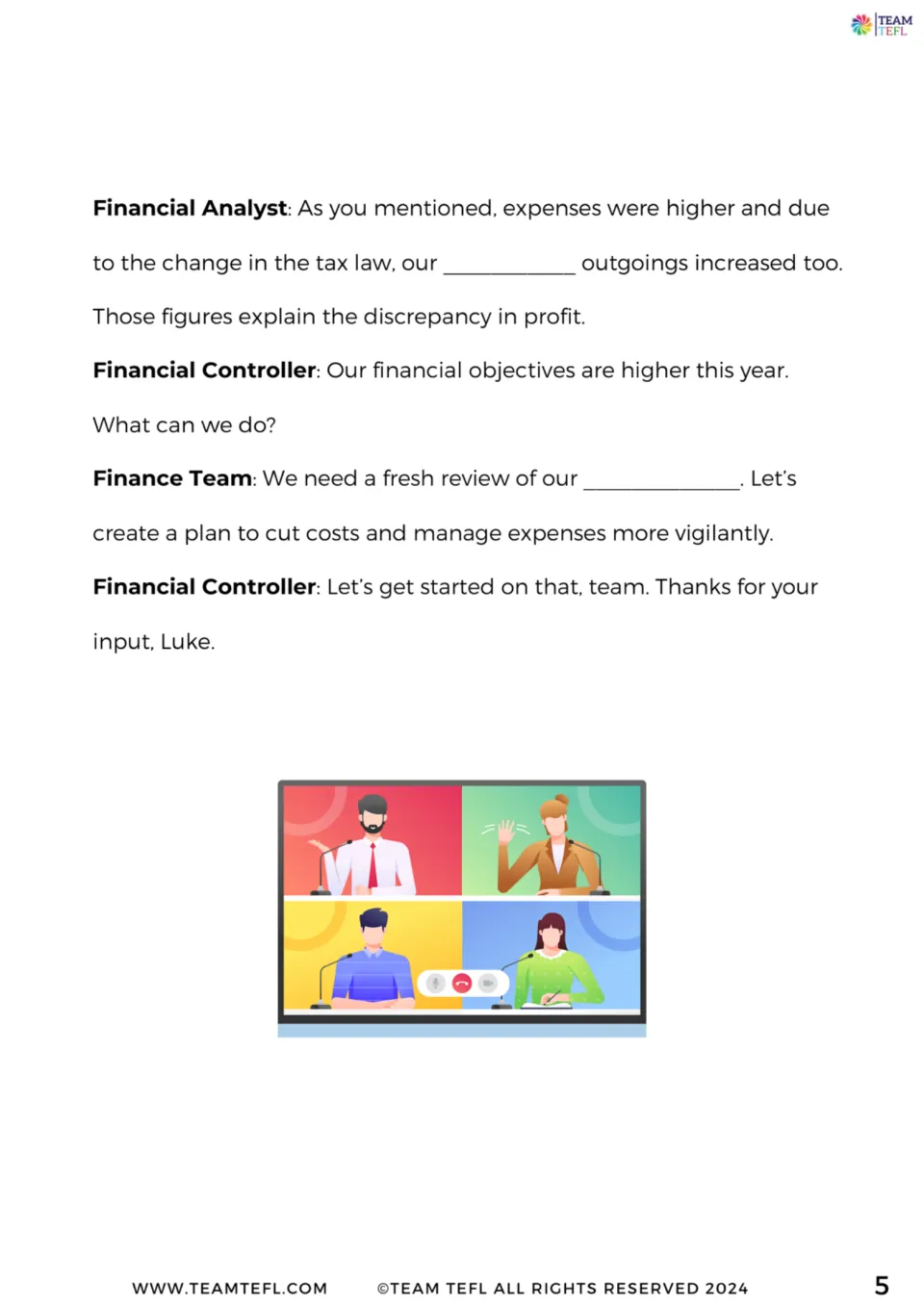 Dialogue gap fill continued: the financial analyst explains higher tax outgoings and the team plans to cut costs