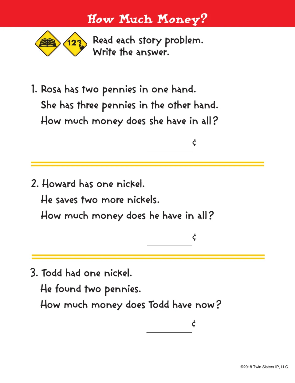 How Much Money? Students solve three coin story problems about Rosa's pennies, Howard's nickels and Todd's coins