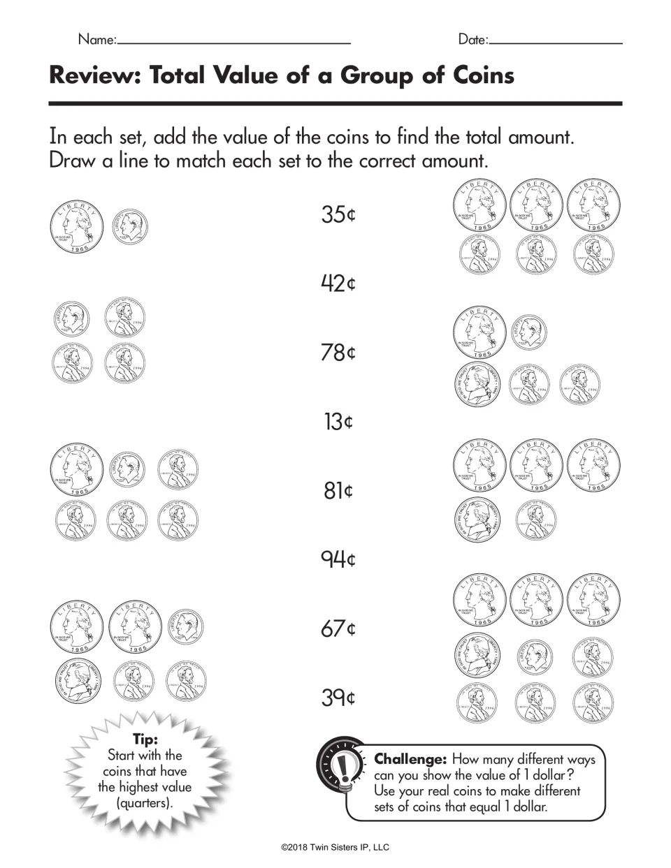 Review: Total Value of a Group of Coins; students add eight coin sets and match each to an amount from 13¢ to 94¢