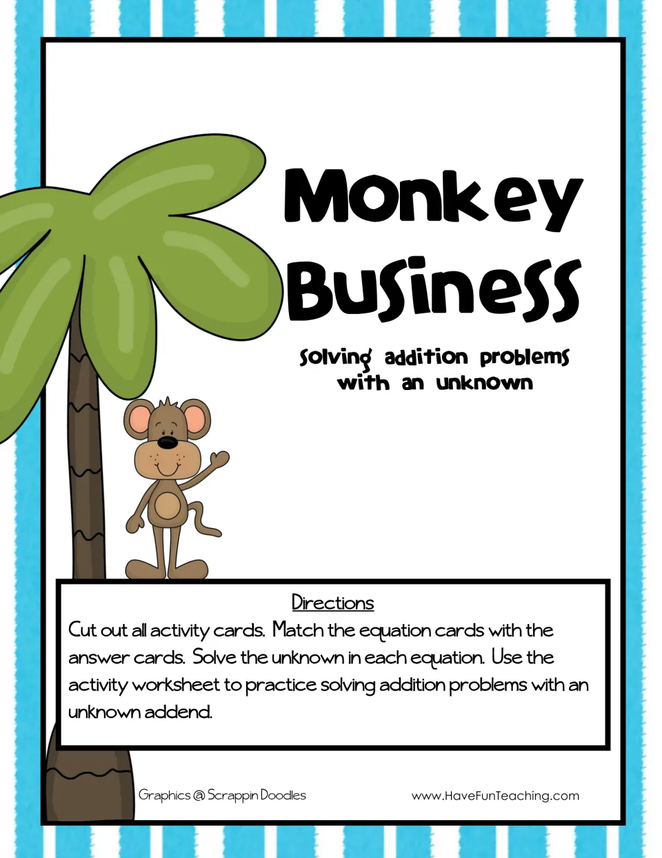 Monkey Business cover for solving addition problems with an unknown, with directions to cut, match cards and do a worksheet