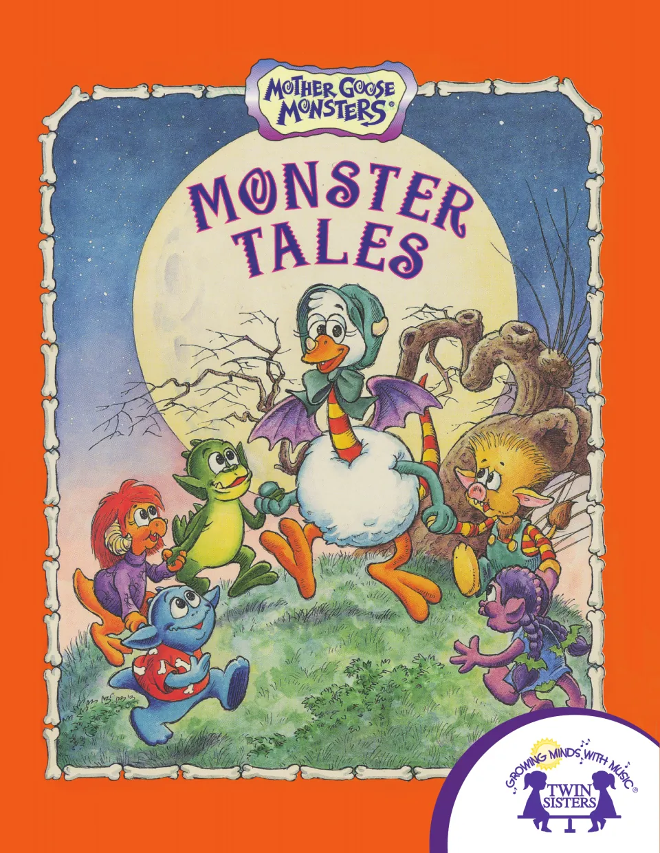 Monster Tales storybook cover: the Mother Goose Monsters dancing in a circle on a hill under a full moon