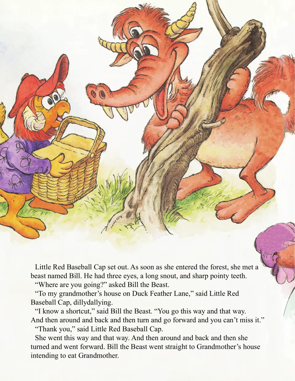 Bill the Beast, with three eyes and a long snout, sends Little Red Baseball Cap on a long shortcut to Grandmother's