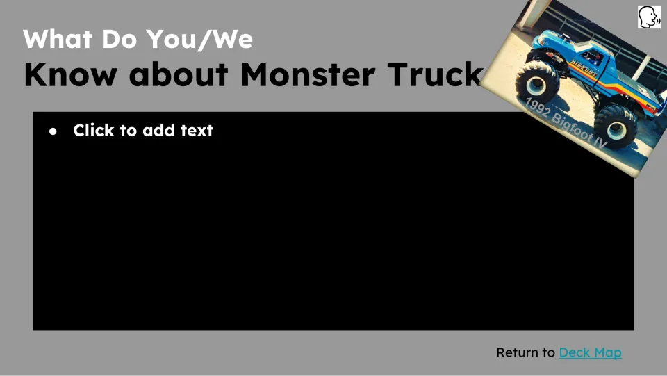 Prior knowledge slide asks what students know about monster trucks and provides a Click to add text prompt
